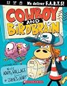 Cowboy and Birdbrain