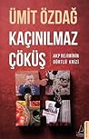 Kaçınılmaz Çöküş: AKP Rejiminin Dörtlü Krizi