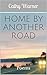 Home By Another Road: Poems
