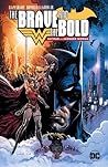 The Brave and the Bold: Batman and Wonder Woman The Brave and the Bold: Batman and Wonder Woman