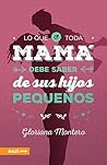 Lo que toda Mamá ...