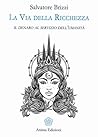 La via della ricc...