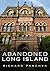 Abandoned Long Island
