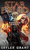 The Burning Grove (Star Druid #2)