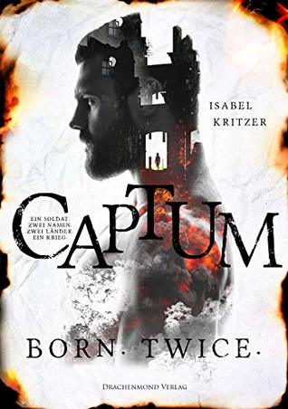 Captum: Born. Twice. (German Edition)