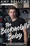 The Bookmobile Baby by Amy Bellows
