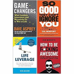 Game Changers, So Good They Cant Ignore You, Life Leverage, How To Be Fcking Awesome 4 Books Collection Set