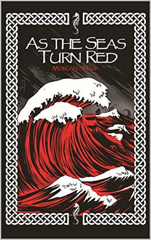 As The Seas Turn Red: Dark Ocean Poetry (Kindle Edition)