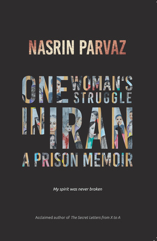 One Woman's Struggle in Iran A Prison Memoir (Paperback)