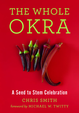 The Whole Okra by Chris         Smith