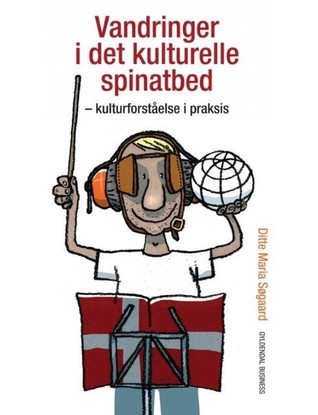 Vandringer i det kulturelle spinatbed: kulturforståelse i praksis