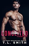 Conceited  (Crimson Elite, #3)