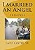 I married an Angel by Lacey Colter Sr.