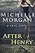 After Henry by Michelle Josette
