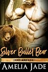 Silver Bullet Bear (The Agency, #3)