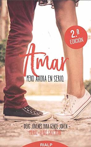 Amar, pero ahora en serio (Paperback)