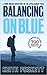 Balancing on Blue: A Dromom...