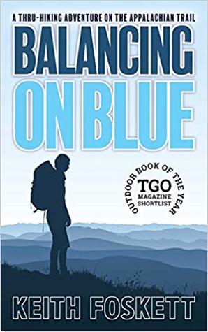 Balancing on Blue: A Dromomaniac Hiking