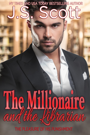 The Millionaire and The Librarian (The Pleasure Of His Punishment, #2)
