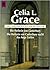 Die Heilerin von Canterbury / Die Heilerin von Canterbury suc... by Celia L. Grace