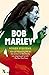 Bob Marley by Roger Steffens