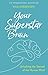 Your Superstar Brain: Unloc...