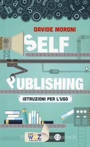 Self-publishing: istruzioni per l'uso