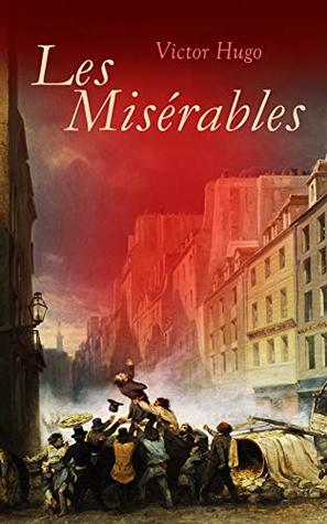 Les Misérables: Illustrated Edition