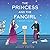 The Princess and the Fangir...