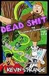 Dead Shit by Kevin Strange