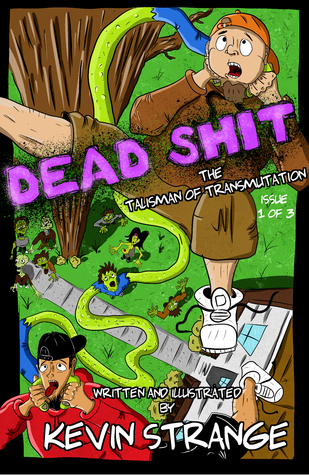 Dead Shit: The Talisman of Transmutation Issue 1