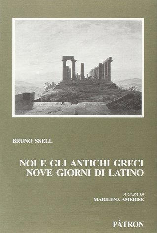 Noi e gli antichi greci. Nove giorni di latino