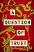 A Question of Trust by Jonathan Pinnock