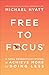Free to Focus: A Total Productivity System to Achieve More by Doing Less
