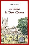 La tumba de Vera Thwait by Ana Bolox