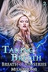 Taking Breath 2 by Mila Young