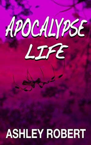 Apocalypse Life (Kindle Edition)