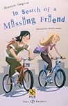 IN SEARCH OF A MISSING FRIEND - TEEN HUB IN SEARCH OF A MISSING FRIEND - TEEN HUB