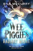 Wee Piggies of Radiant Might