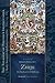 Zhije: The Pacification of Suffering: Essential Teachings of the Eight Practice Lineages of Tibet, Volume 13 (The Treasury of Precious Instructions)