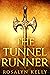 The Tunnel Runner