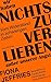 Wir haben nichts zu verlier...