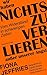Wir haben nichts zu verlieren außer unsere Angst: Vom Widerstand in schwierigen Zeiten (German Edition)