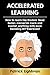 Accelerated Learning: How t...