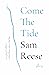 Come the Tide