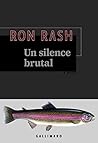 Un silence brutal by Ron Rash