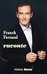 Franck Ferrand raconte (French Edition)