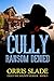 Cully: Ransom Denied: (Cully the Bounty Hunter - Book 3)