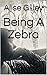 Being A Zebra: Living with Chronic Illness