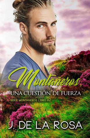 Montañeros, una cuestión de fuerza (Kindle Edition)